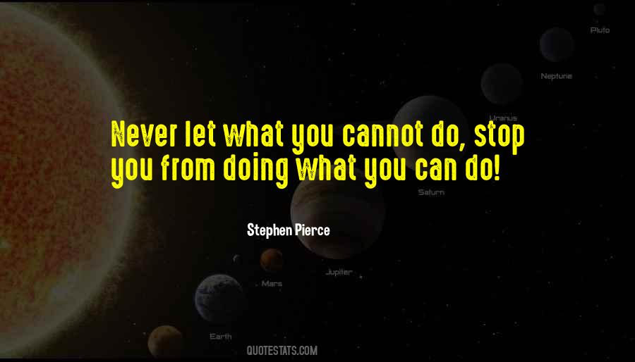 Quotes About Doing What You Can Do #77398