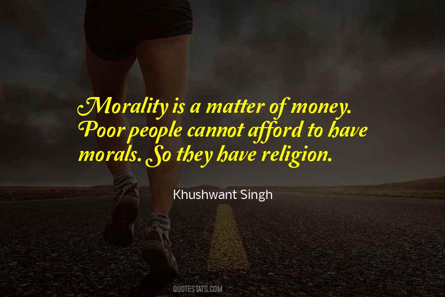 Have Morals Quotes #815977