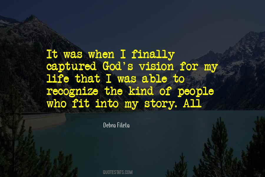 Vision For God Quotes #1459433
