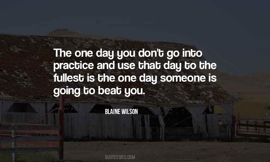 One Day Someone Quotes #1354854