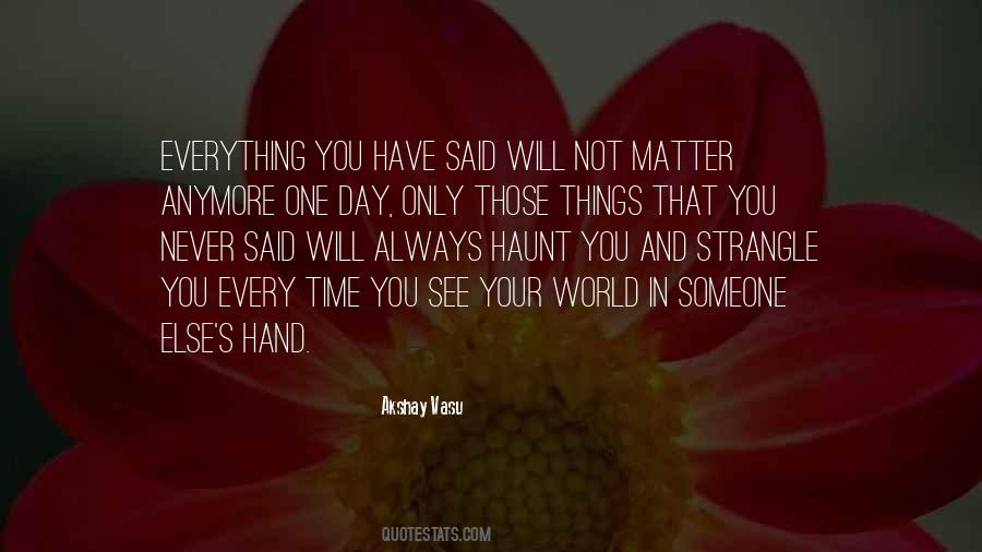 One Day Someone Quotes #1487038