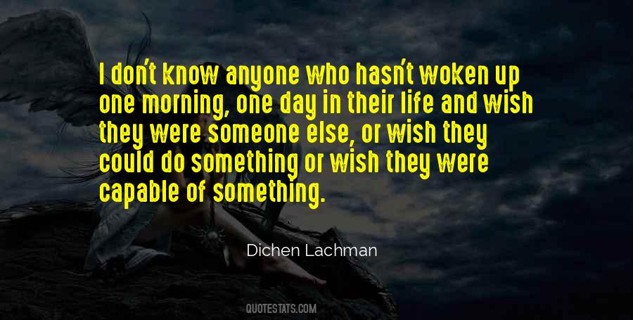 One Day Someone Quotes #367653