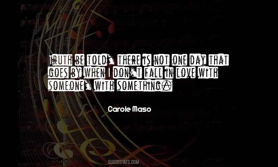 One Day Someone Quotes #420856