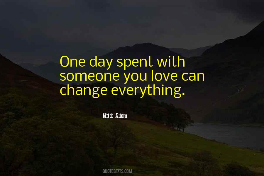 One Day Someone Quotes #506591