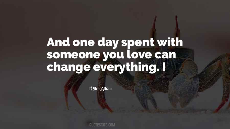One Day Someone Quotes #858376