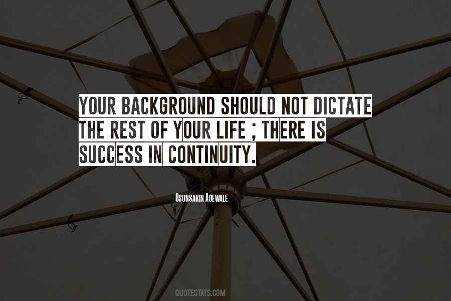 Dictate My Life Quotes #1218312