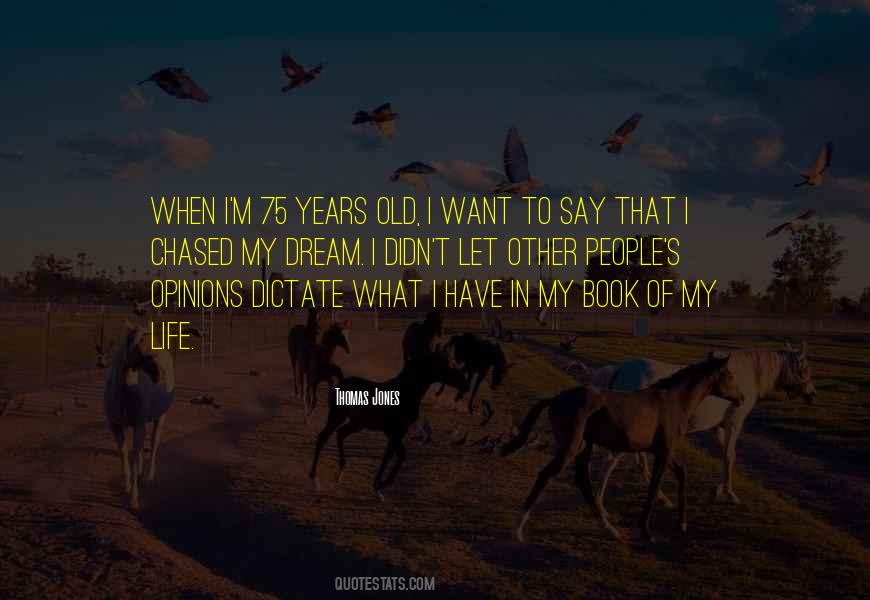 Dictate My Life Quotes #1221611