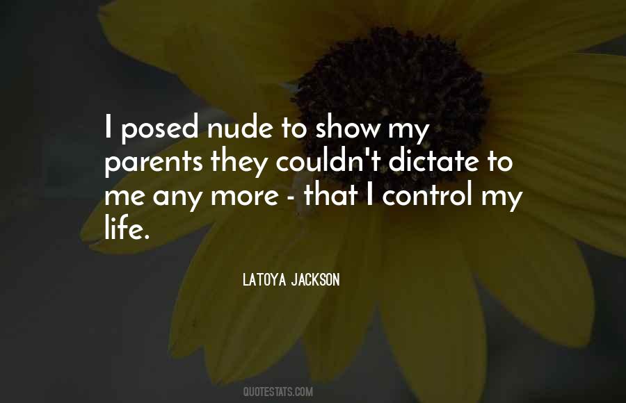 Dictate My Life Quotes #1580380