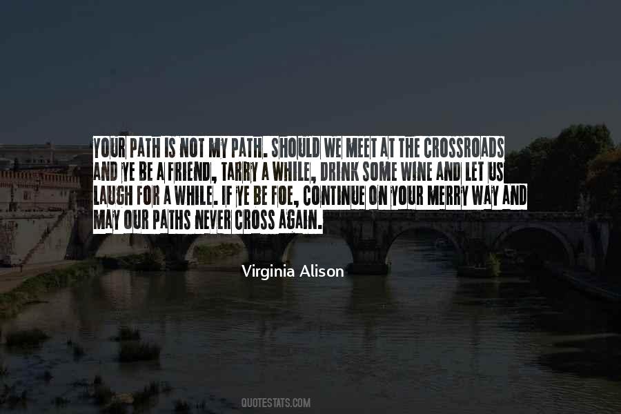 If Our Paths Shall Cross Again Quotes #302729