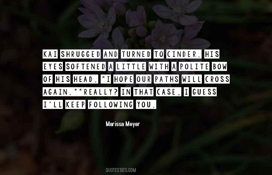 If Our Paths Shall Cross Again Quotes #587561