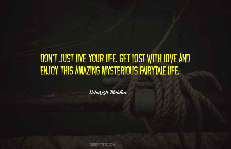 Life Mysterious Quotes #816087