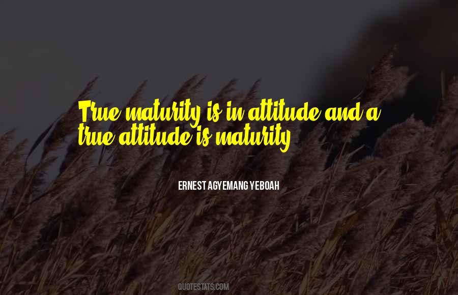 Attitude Behaviour Quotes #1490598