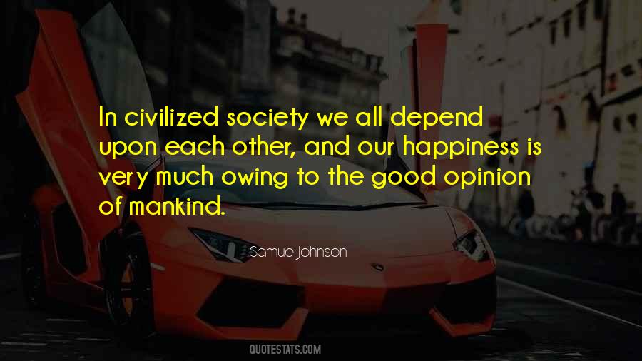 Happiness Should Not Depend On Others Quotes #1877354