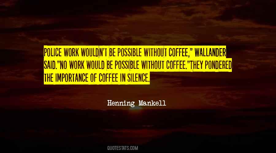 Without Coffee Quotes #1104671