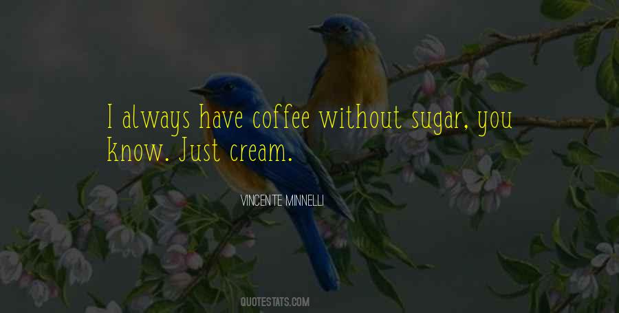 Without Coffee Quotes #1541297