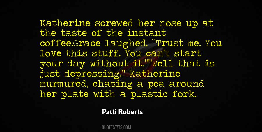 Without Coffee Quotes #1562975