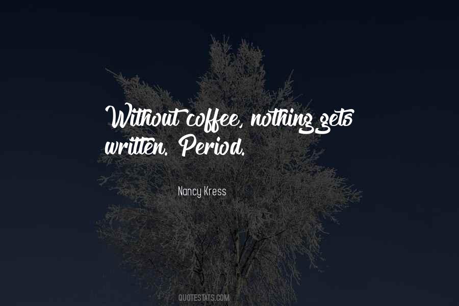 Without Coffee Quotes #36524