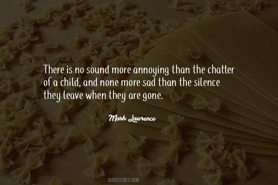 Silence Has A Sound Quotes #1150759