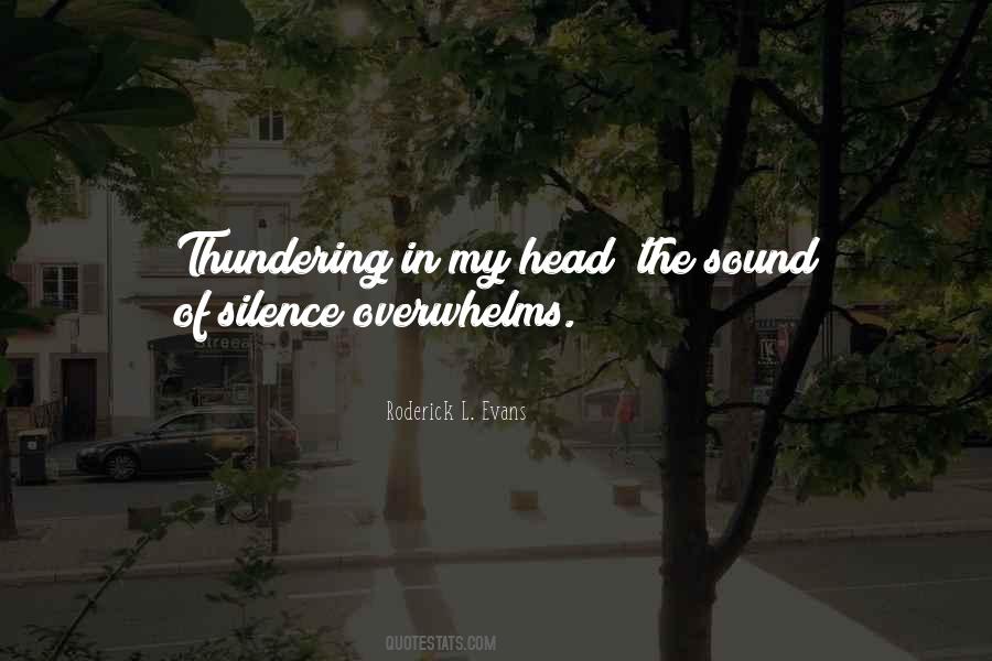 Silence Has A Sound Quotes #20747