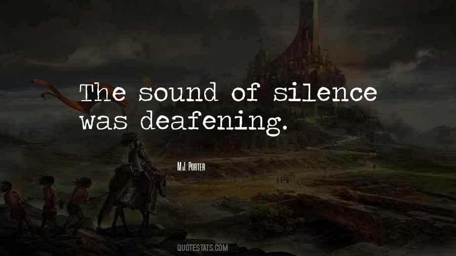 Silence Has A Sound Quotes #846607