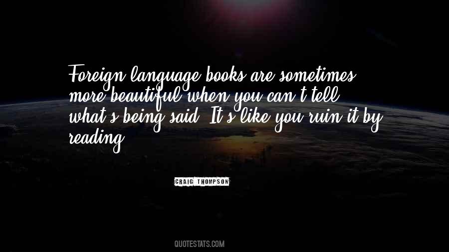 Did I Ever Tell You How Beautiful You Are Quotes #69239