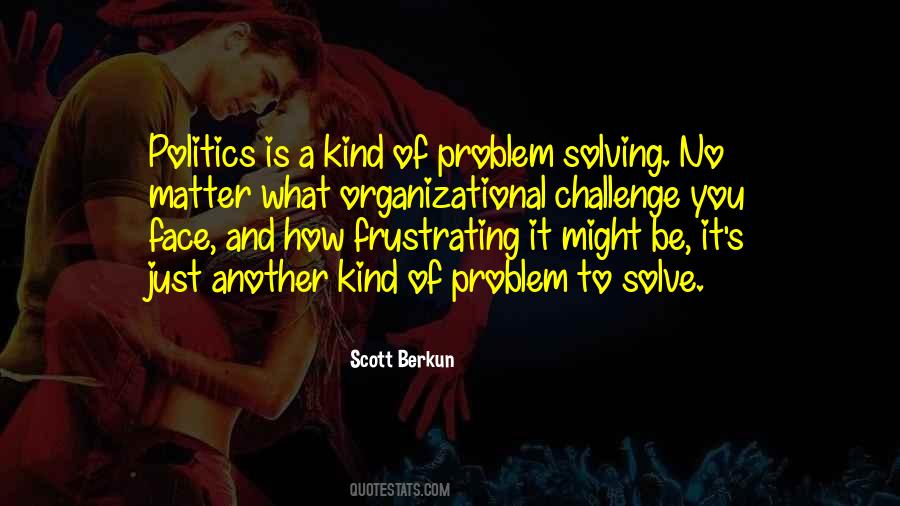 No Problem To Solve Quotes #1546125