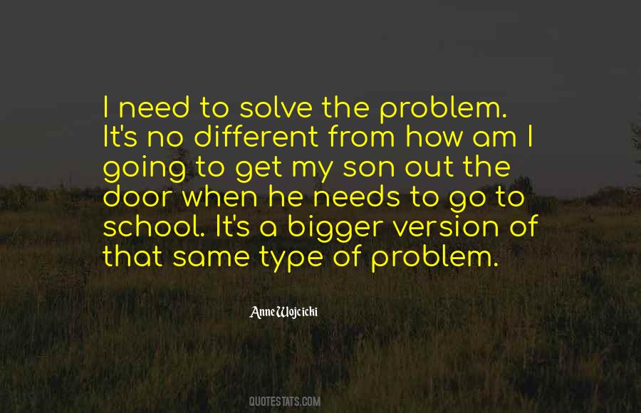 No Problem To Solve Quotes #1798895