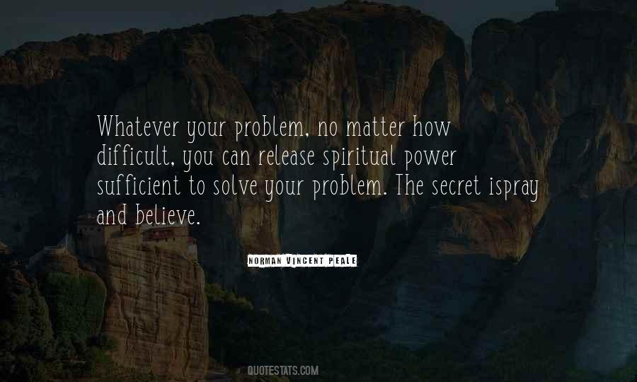 No Problem To Solve Quotes #811556