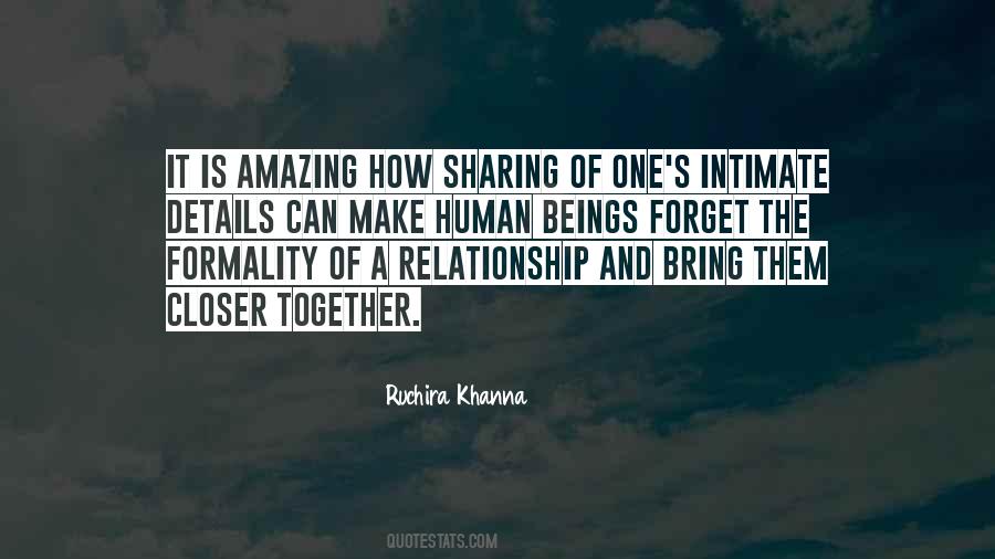 Bring Us Closer Together Quotes #858511