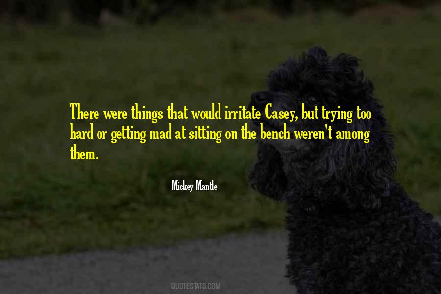 Trying So Hard And Getting Nowhere Quotes #359567