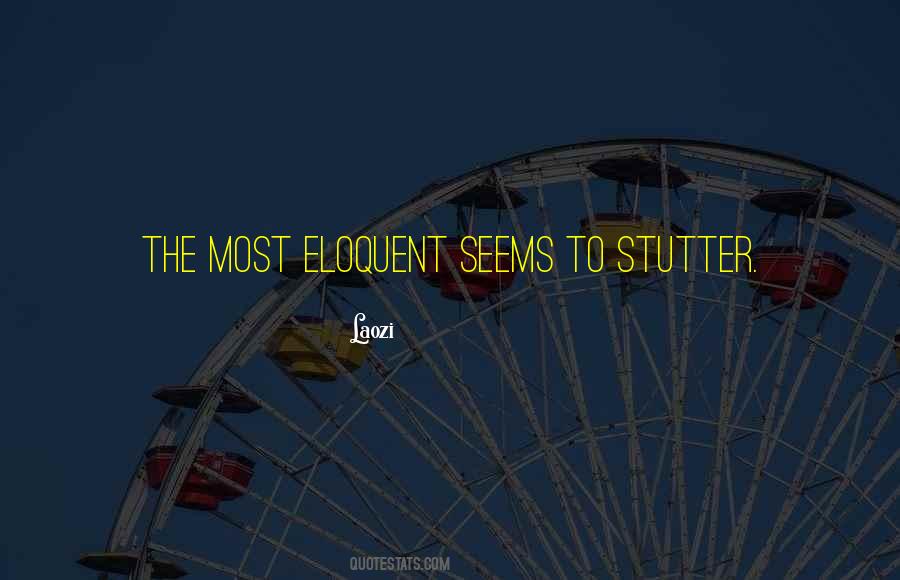 Did I Stutter Quotes #440034