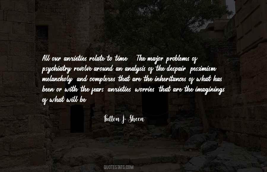 Anxiety Worries Quotes #1227291