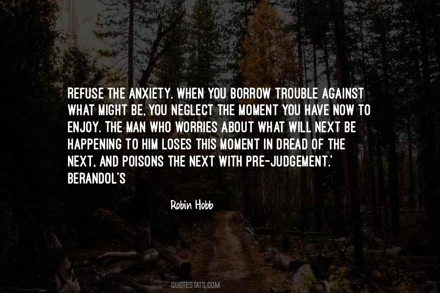 Anxiety Worries Quotes #209333