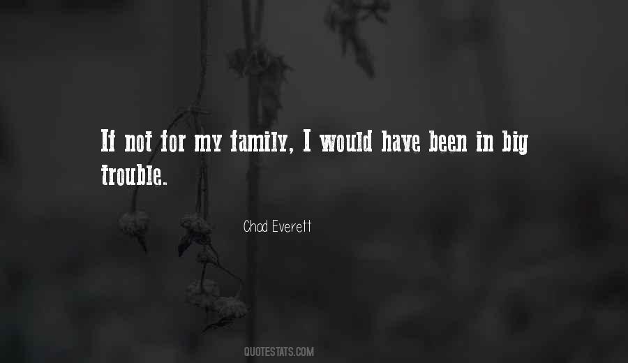 For My Family Quotes #1370472