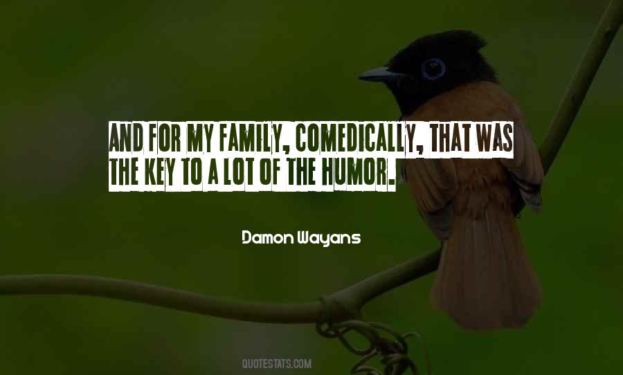 For My Family Quotes #1467790