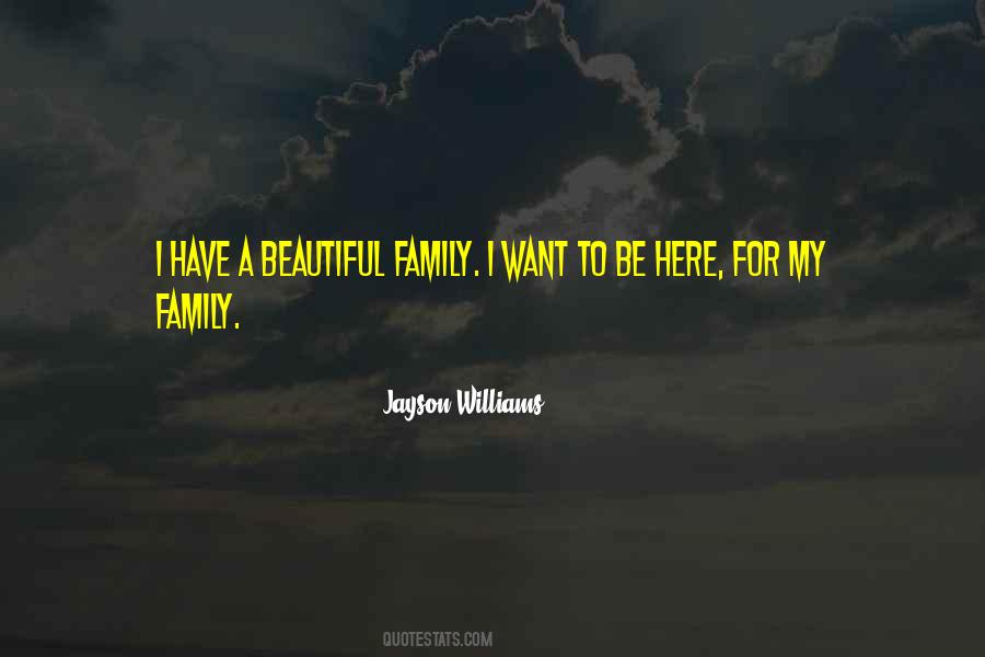 For My Family Quotes #1523257