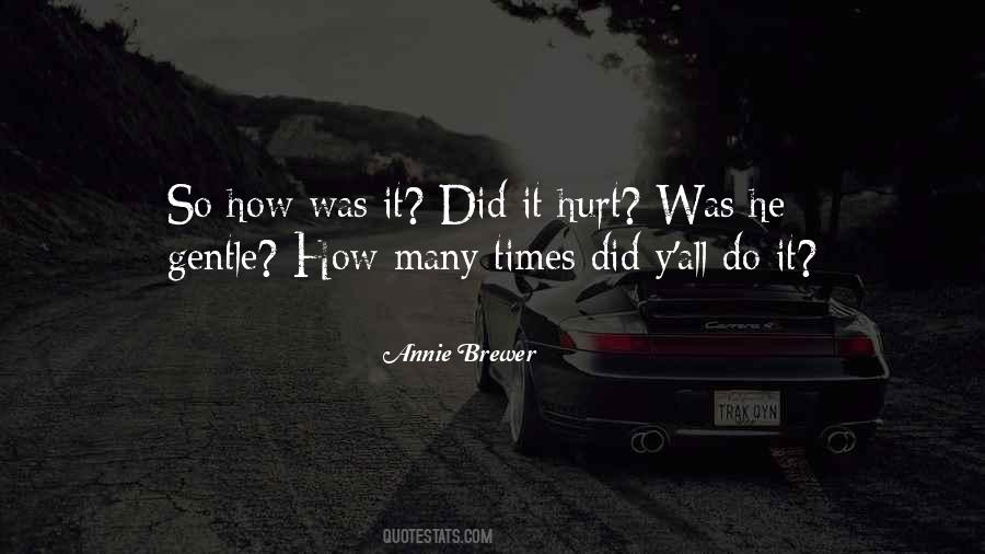 Did It Hurt Quotes #1247726