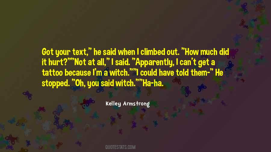 Did It Hurt Quotes #1415565