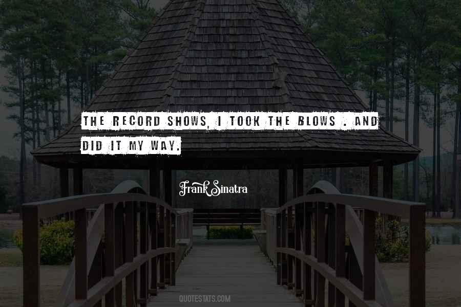 Did It My Way Quotes #1796138