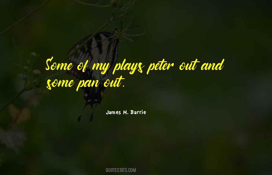 Peter Out Quotes #39171