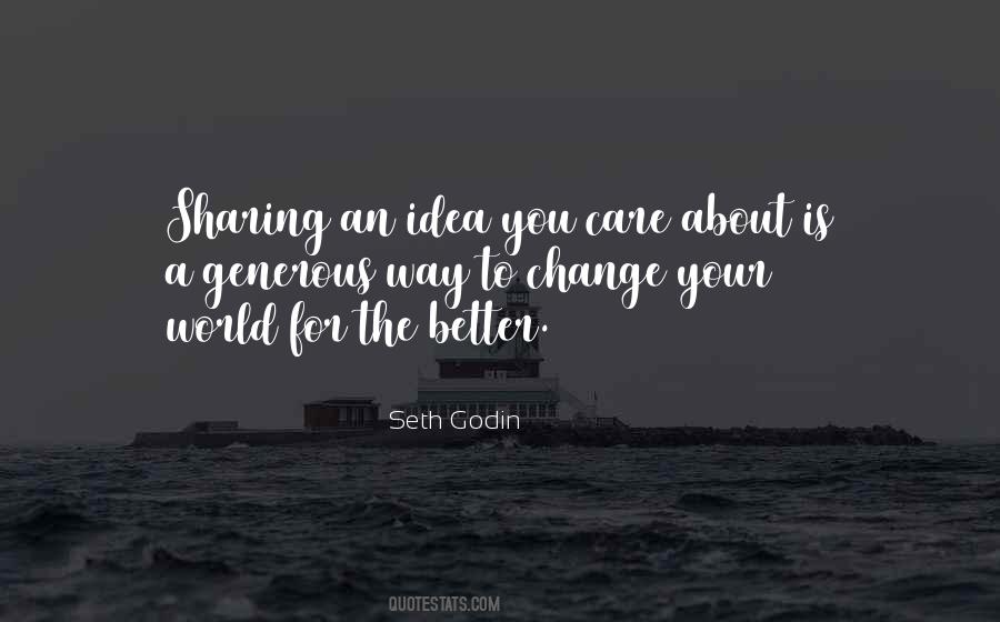 One Idea Can Change The World Quotes #1422423