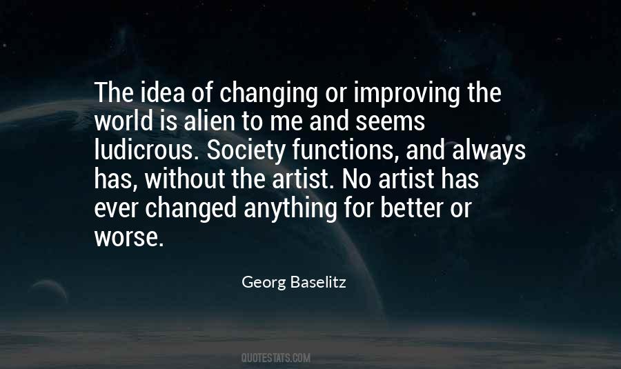 One Idea Can Change The World Quotes #701733