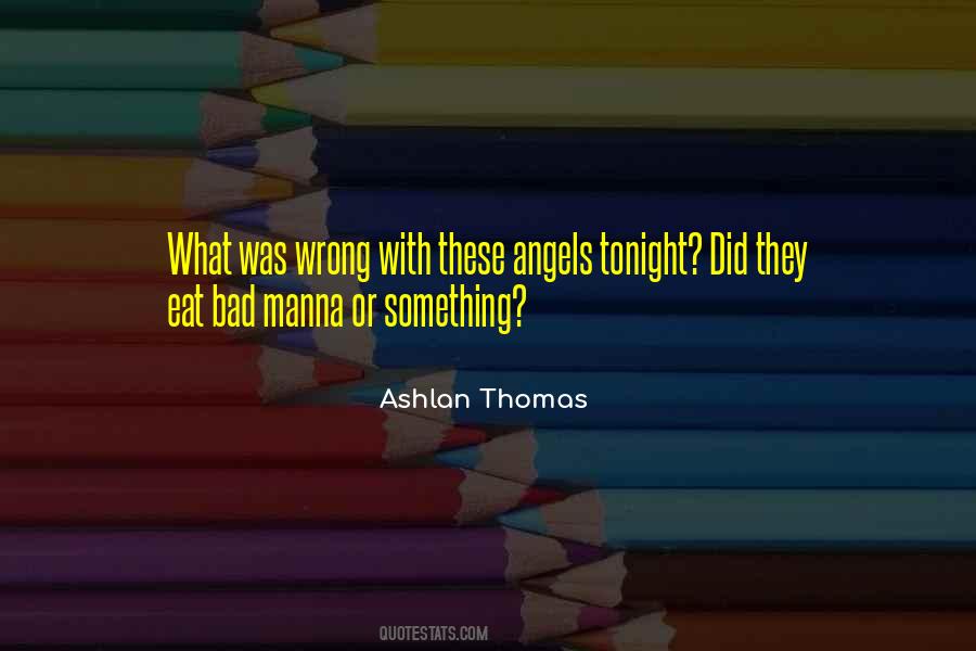 Did Something Wrong Quotes #785554