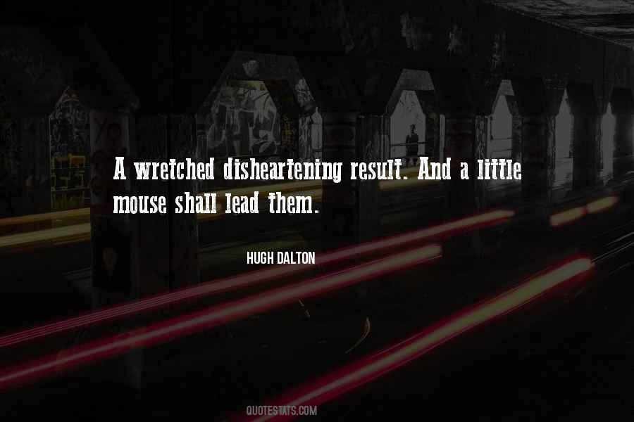 Really Disheartening Quotes #370275
