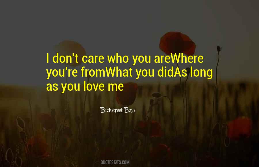 Did You Care Quotes #322756