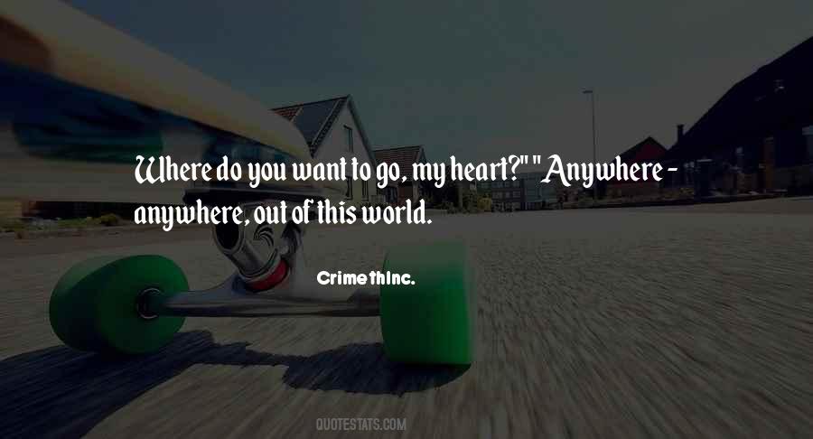 Where Do You Want To Go Quotes #867499