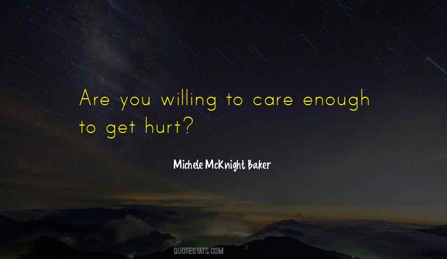Did You Ever Care Quotes #1049