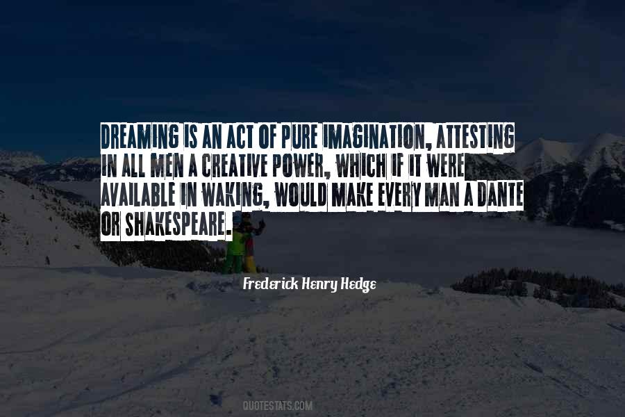 Imagination Or Dreaming Quotes #786287
