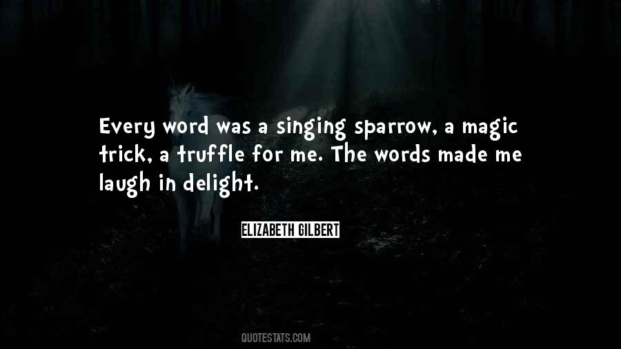 You Are Made Of Magic Quotes #100397