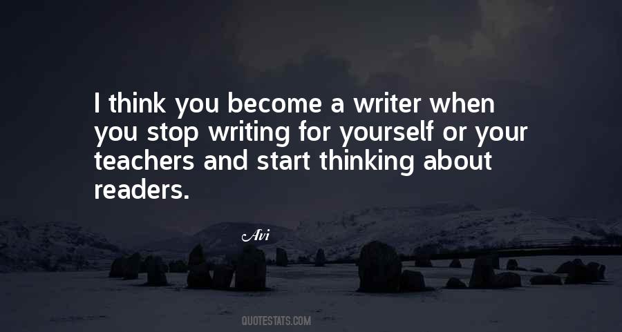 Did You Ever Stop To Think Quotes #5836